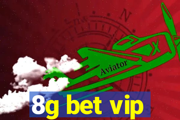 8g bet vip